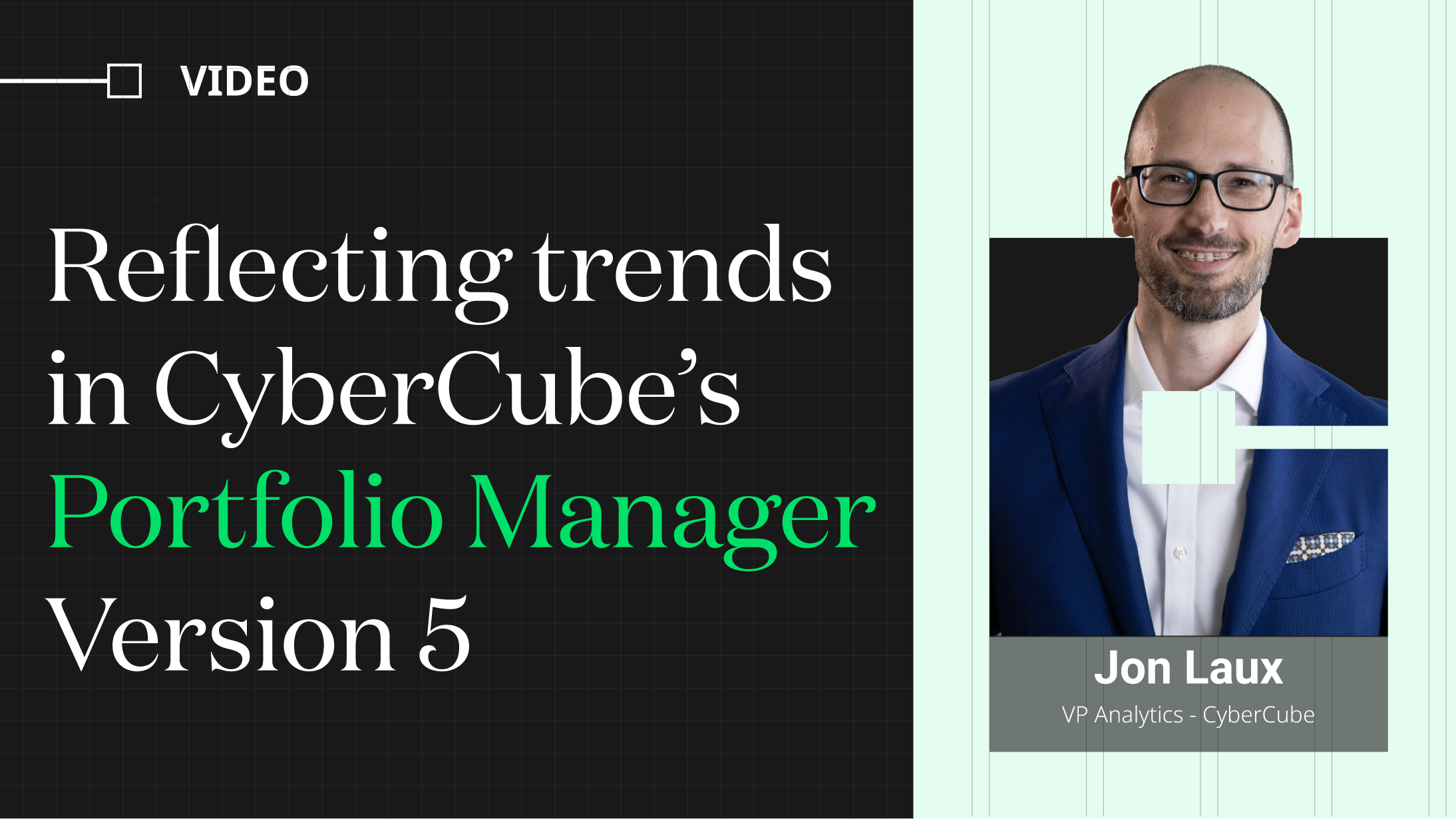 Reflecting trends in CyberCube’s Portfolio Manager Version 5